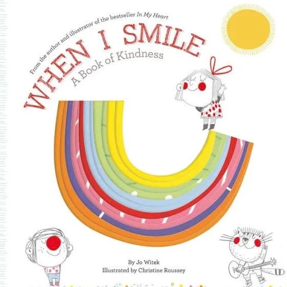 When I Smile- A Book of Kindness by Jo Witek - Harmony