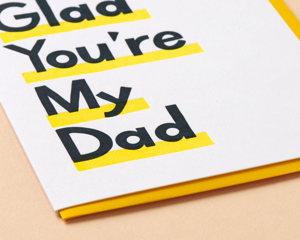Glad You're My Dad Letterpress Card - Harmony