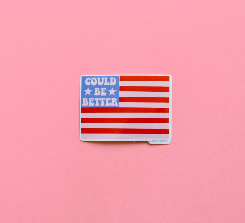 Could Be Better American Flag Sticker - Harmony