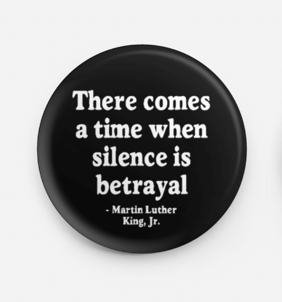 Pinback Button / Silence is Betrayal - Harmony