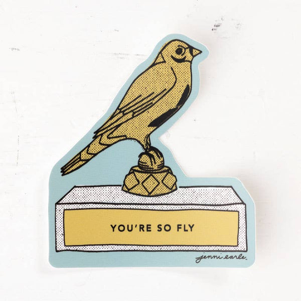 "You're So Fly" Trophy Sticker - Harmony