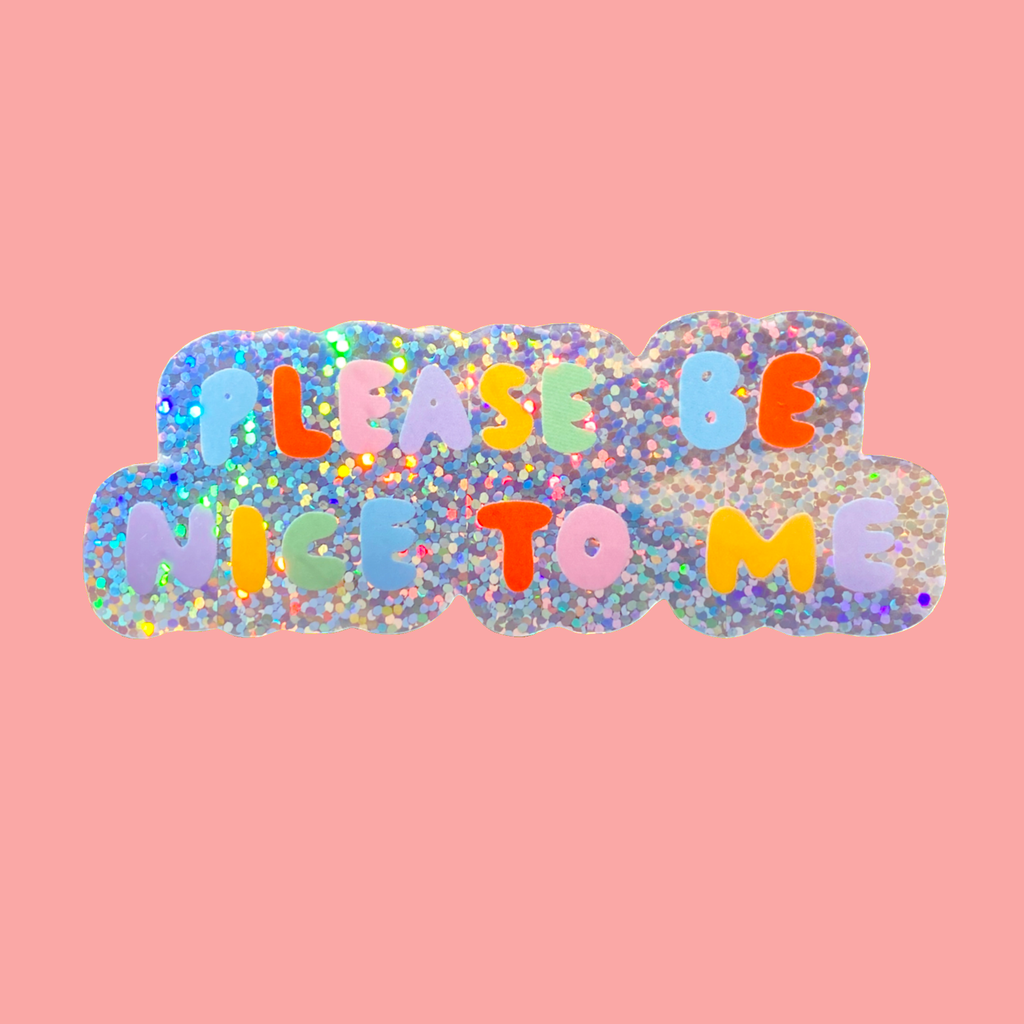 Please Be Nice To Me Sticker - Harmony