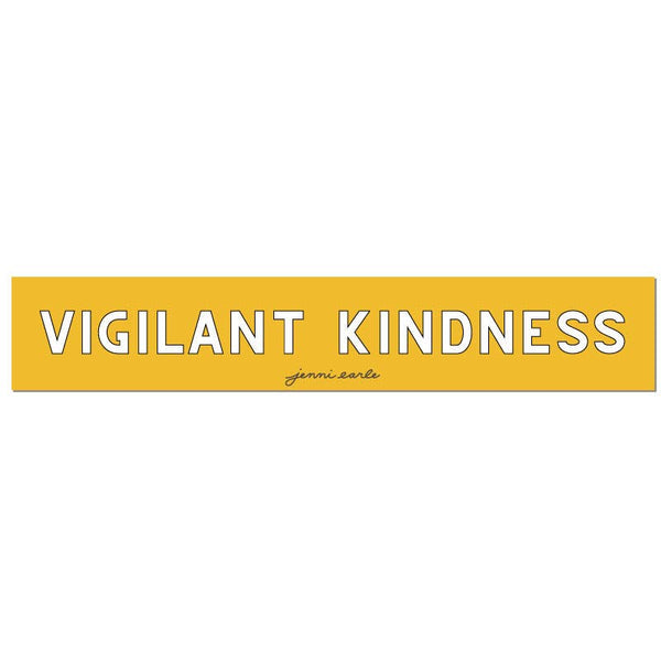 "Vigilant Kindness" Sticker - Harmony