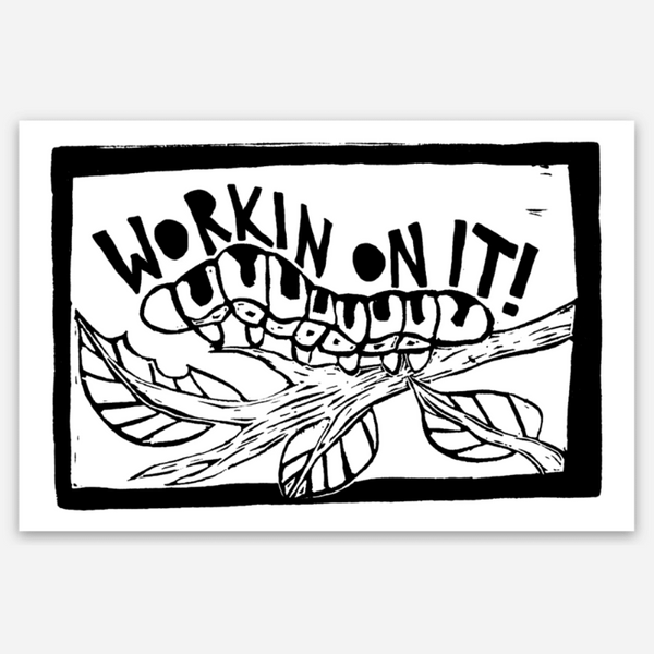 Workin On It Caterpillar Sticker - Harmony
