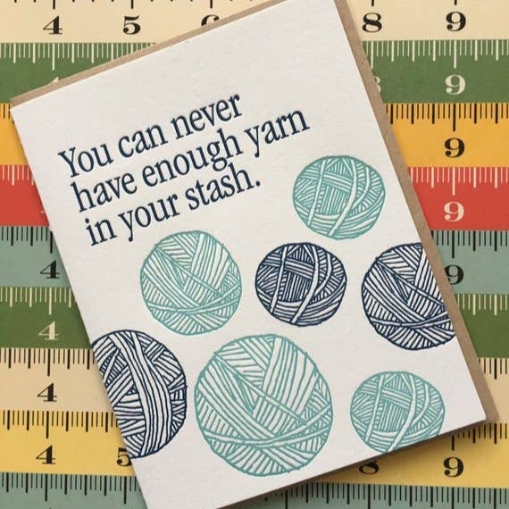 Never Enough Yarn - letterpress card - Harmony