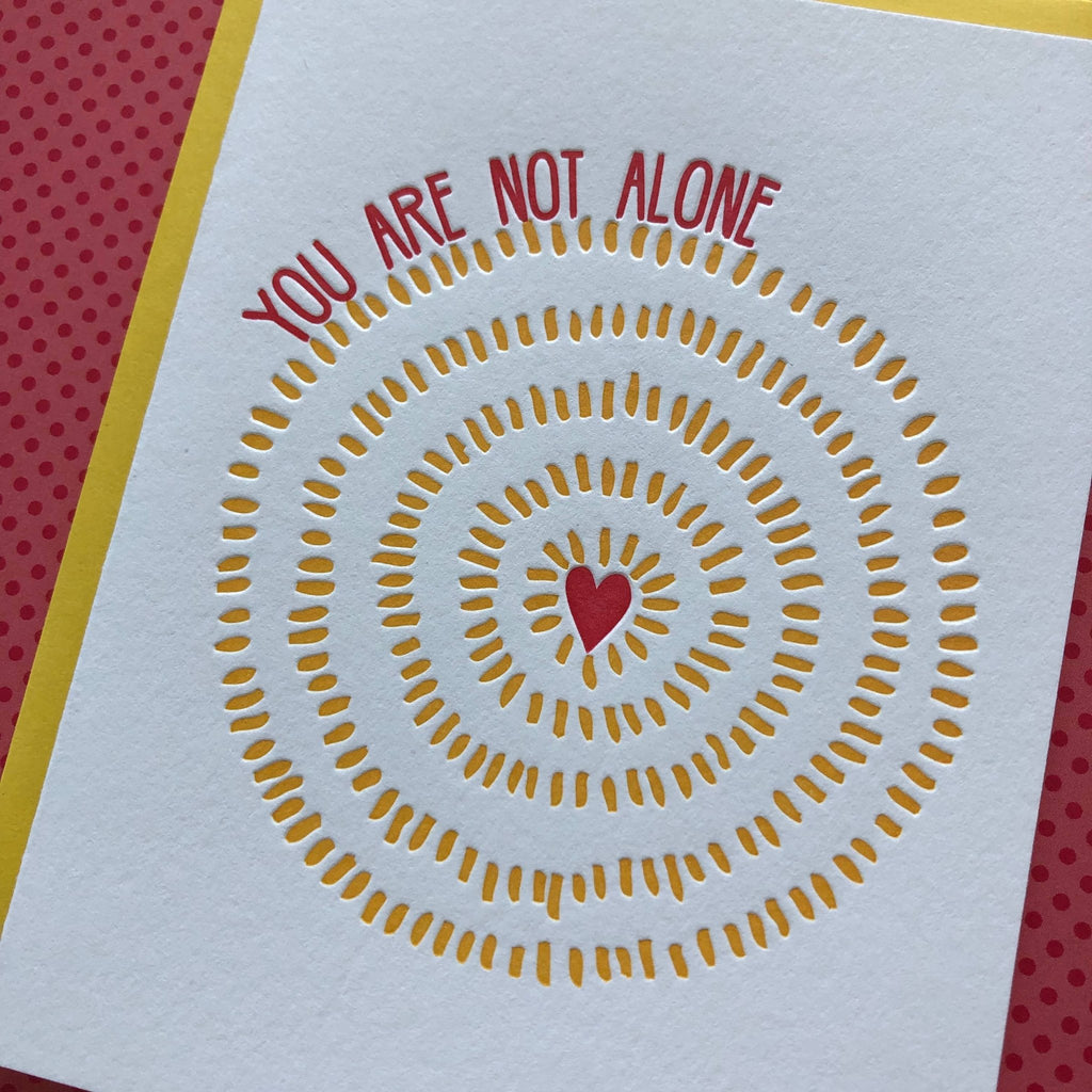 You are Not Alone - letterpress card - Harmony