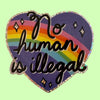 No Human Is Illegal Glitter Sticker - Harmony