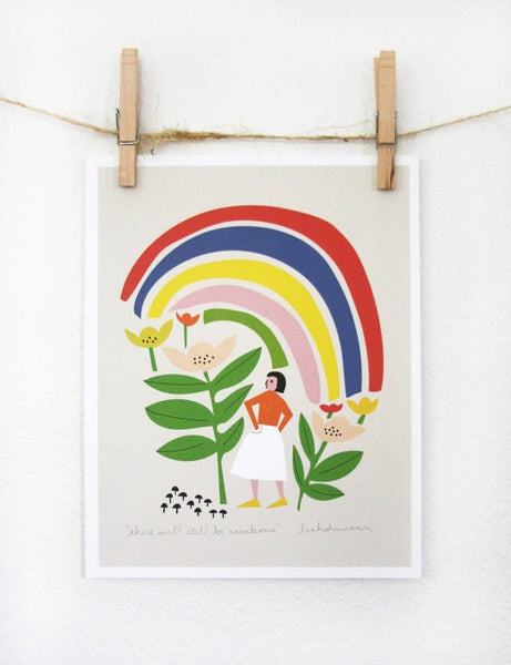 There Will Still Be Rainbows Art Print 8x10" - Harmony