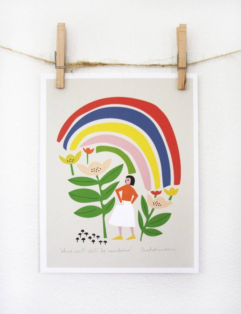There Will Still Be Rainbows Art Print 8x10" - Harmony