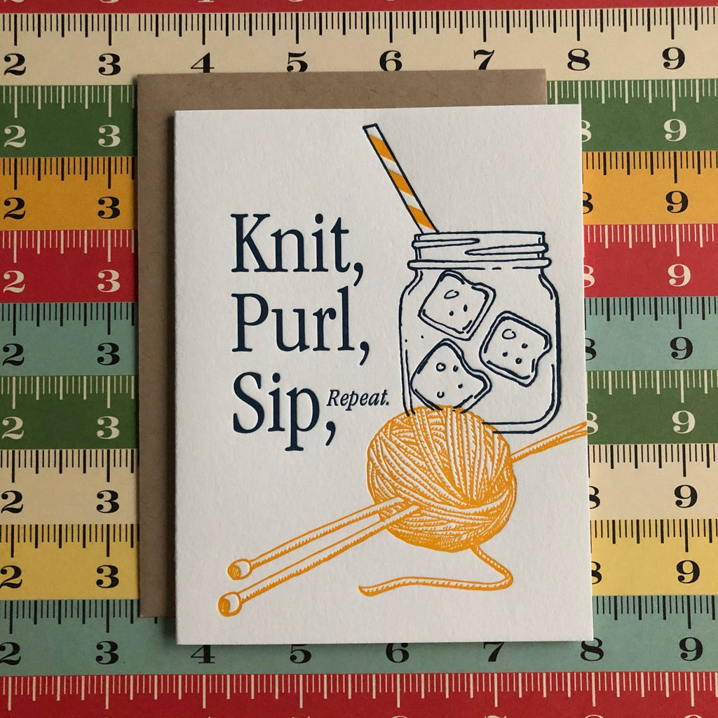 Knit, Purl, Sip - letterpress card - Harmony