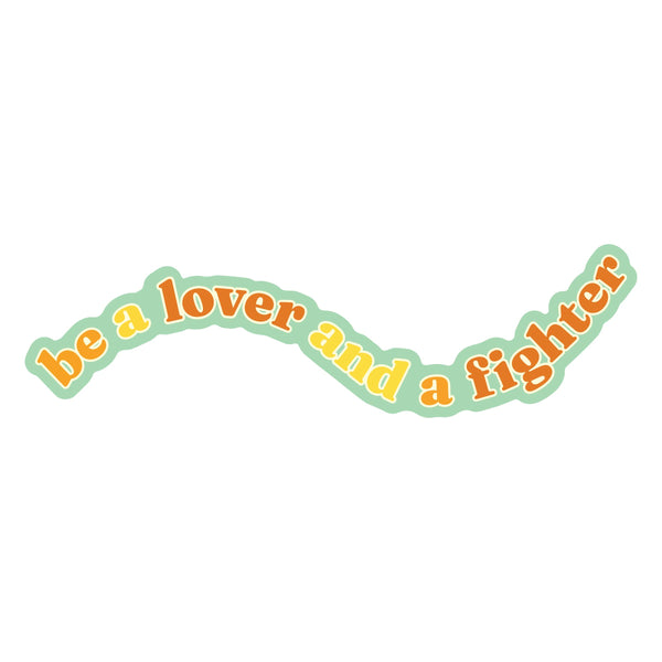 Be a Lover and a Fighter Sticker - Harmony