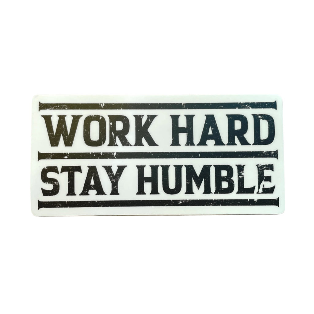 Work Hard Stay Humble Sticker - Harmony