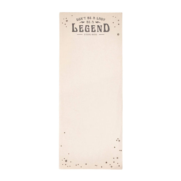 Don't Be A Lady, Be A Legend (Stevie Nicks) Skinny Notepad - Harmony