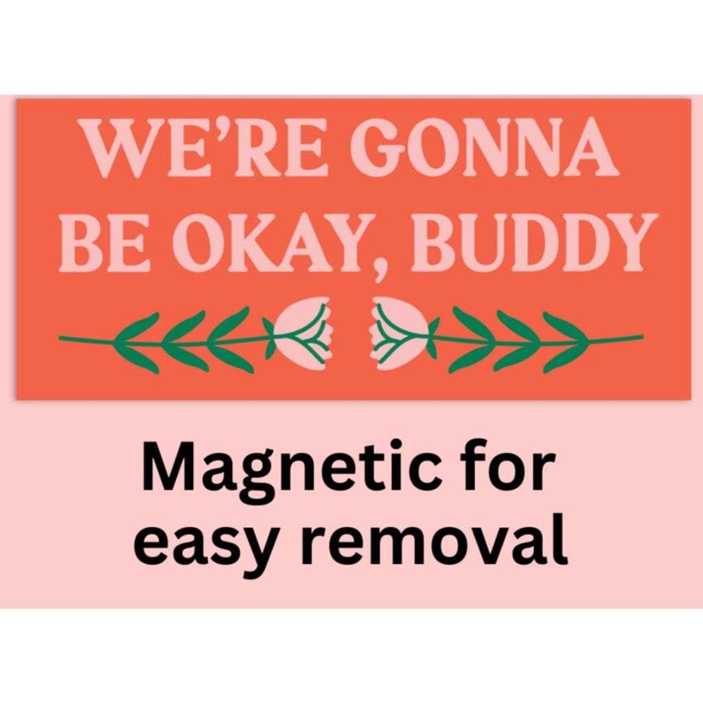 Gonna Be Okay Bumper Magnet - Harmony
