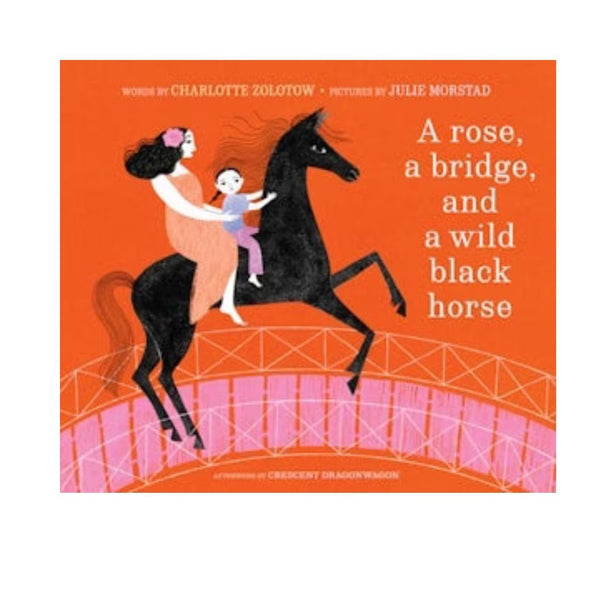 A rose, a bridge, and a wild black horse - Harmony