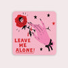 Leave Me Alone Vinyl Sticker - Harmony