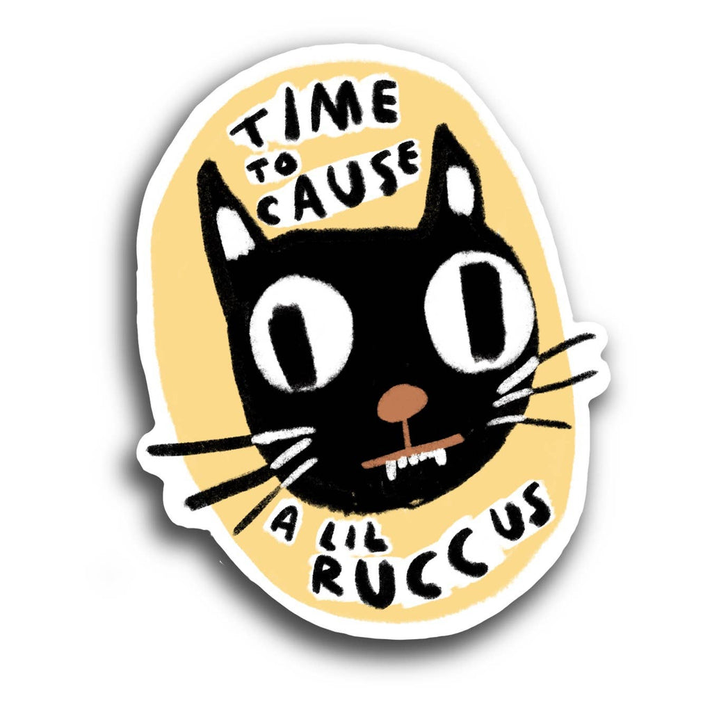 Time To Cause A Lil Ruccus Sticker - Harmony