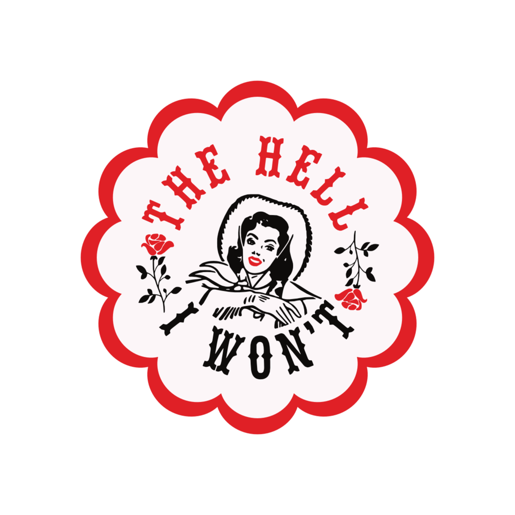 The Hell I Won't Sticker - Harmony