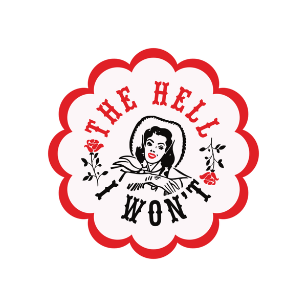 The Hell I Won't Sticker - Harmony