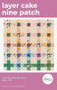 Layer Cake Nine Patch Quilt Pattern - Harmony
