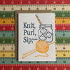 Knit, Purl, Sip - letterpress card - Harmony