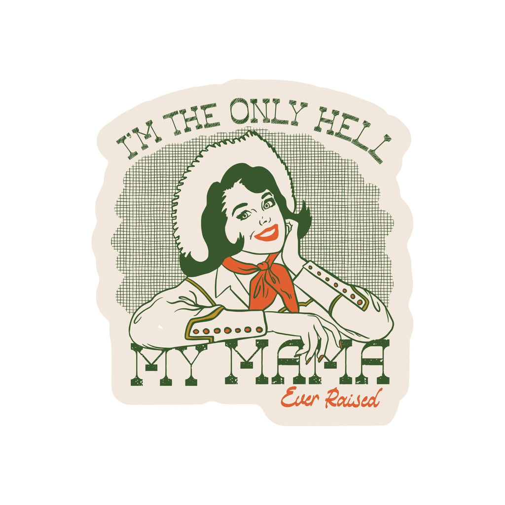Hell My Mama Raised Cowgirl Vinyl Sticker - Harmony