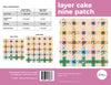 Layer Cake Nine Patch Quilt Pattern - Harmony