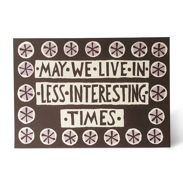 Less Interesting Times Card - Harmony