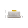 "Butter Me Up" Butter Dish - Harmony