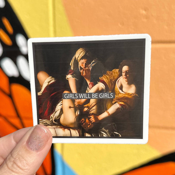 Girls Will Be Girls Sticker - Harmony
