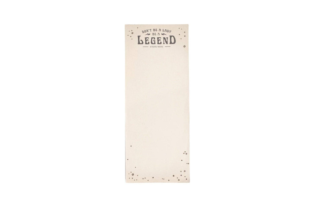 Don't Be A Lady, Be A Legend (Stevie Nicks) Skinny Notepad - Harmony