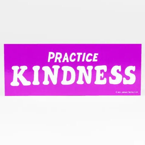 Practice Kindness Sticker - Harmony