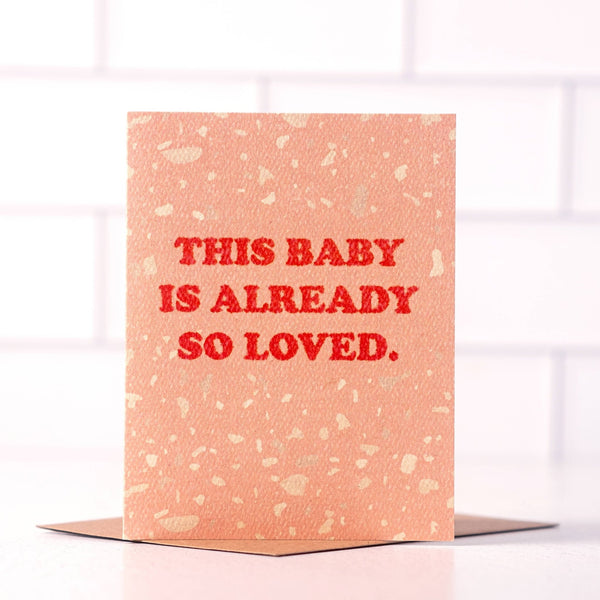 This Baby is Already So Loved Card - Harmony