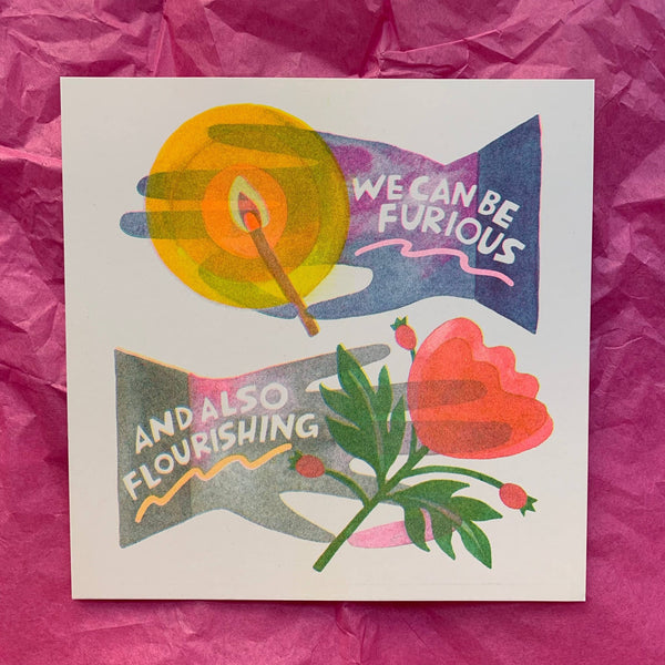 We Can Be Furious and Also Flourishing - Risograph Print - Harmony