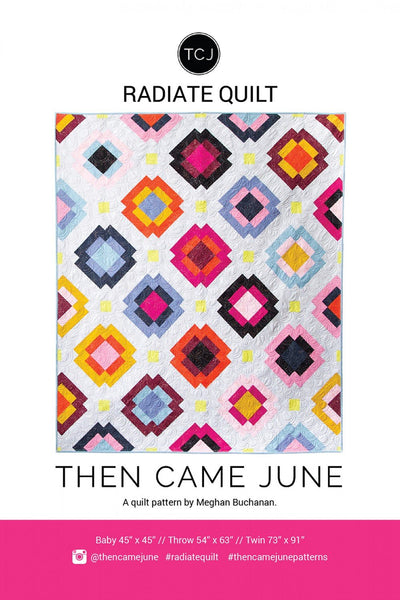 Then Came June / Radiate Quilt Pattern - Harmony