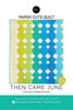 Then Came June / Paper Cuts Quilt Pattern - Harmony