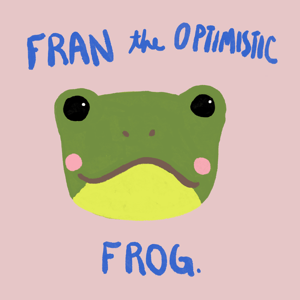 Fran the Optimistic Frog - Harmony