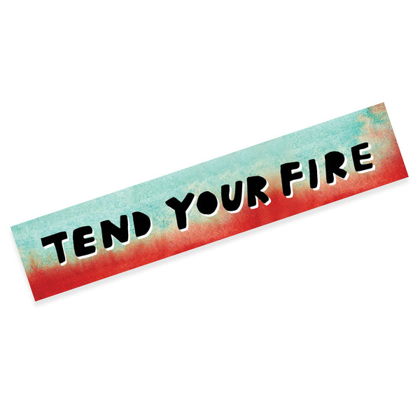Tend Your Fire - Sticker - Harmony